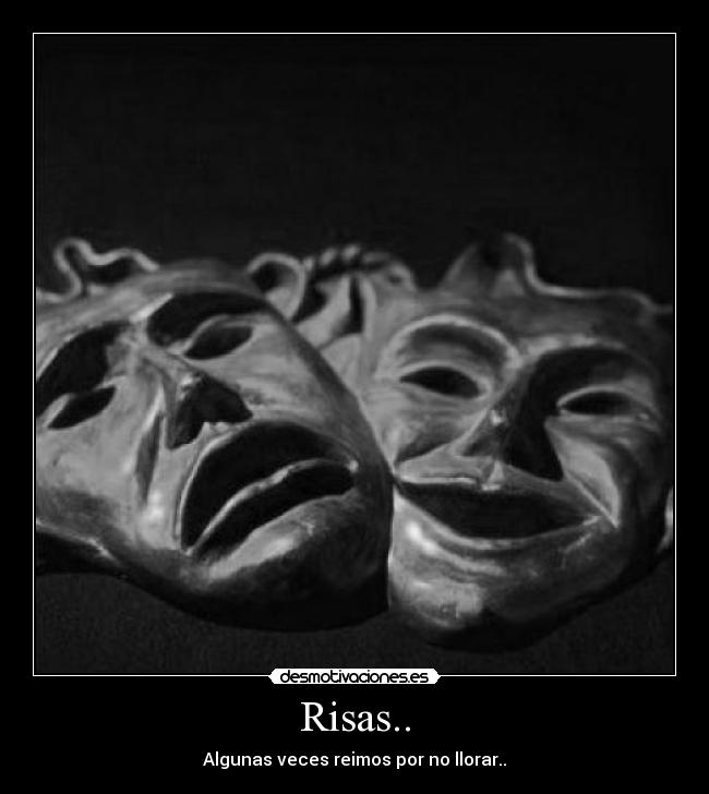 Risas.. -