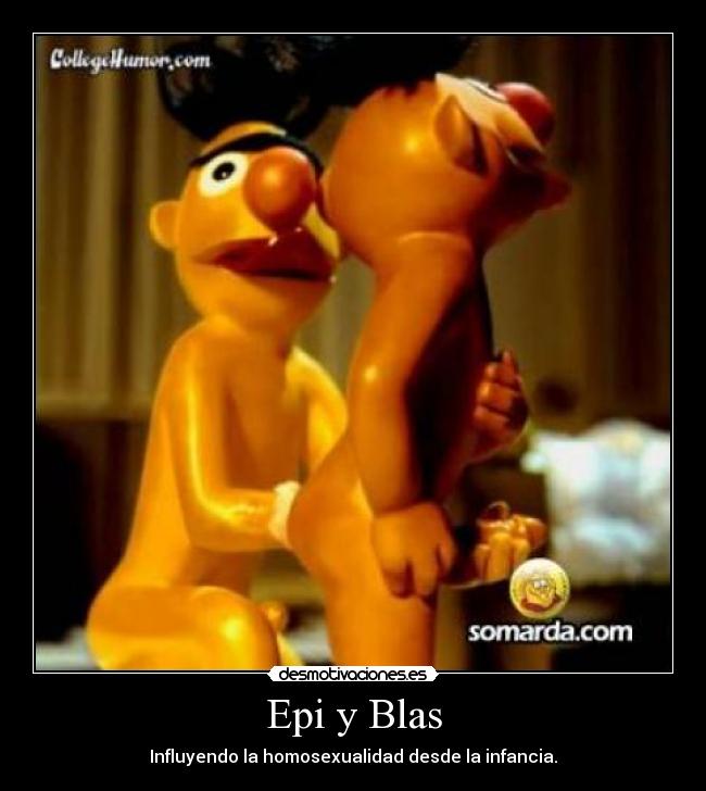 Epi y Blas - Influyendo la homosexualidad desde la infancia.