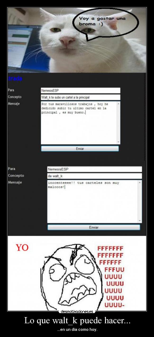 Lo que walt_k puede hacer... - ...en un día como hoy.