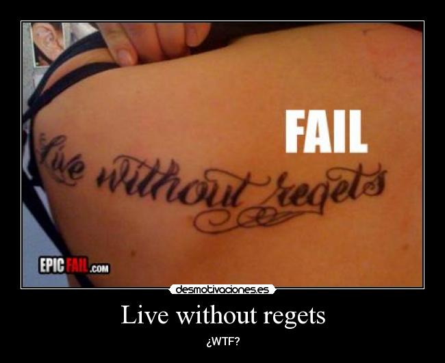 Live without regets -