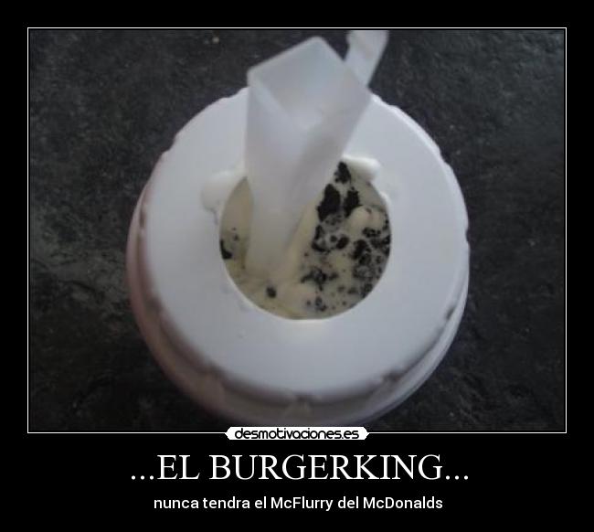 ...EL BURGERKING... -