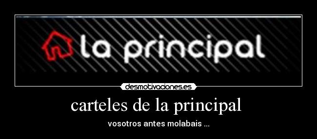 carteles principalcerteles desmotivaciones