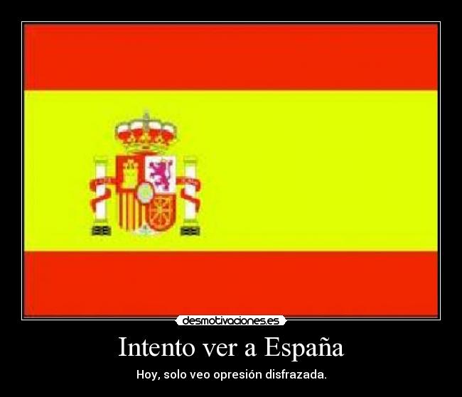Intento ver a España -