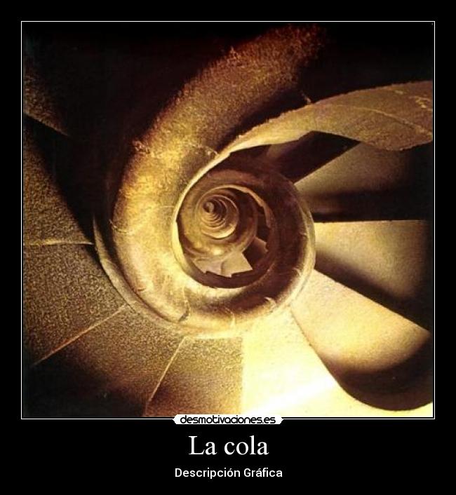 La cola -
