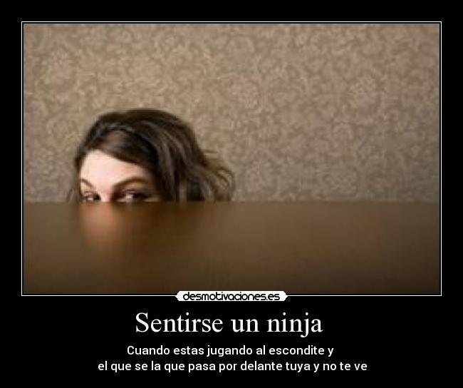 Sentirse un ninja  - 