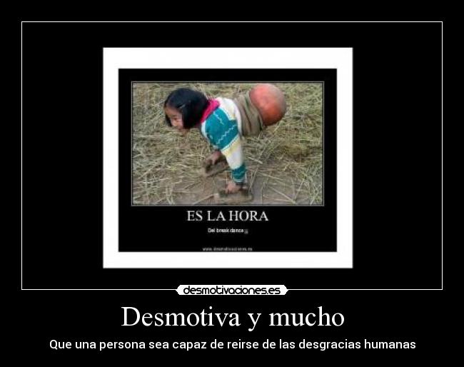 Desmotiva y mucho -