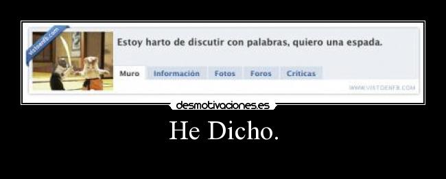 He Dicho. -