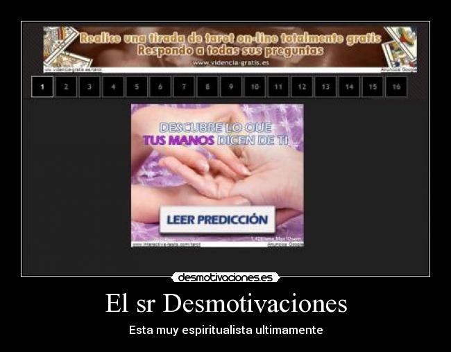 El sr Desmotivaciones - Esta muy espiritualista ultimamente
