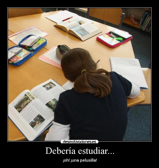 Debería estudiar... - 