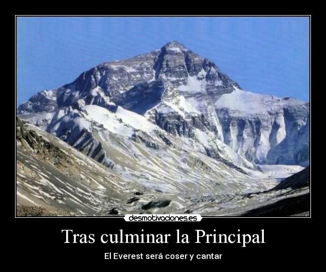 Tras culminar la Principal - El Everest será coser y cantar