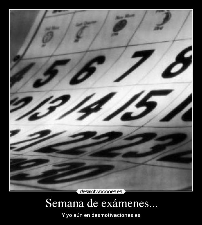 Semana de exámenes... -