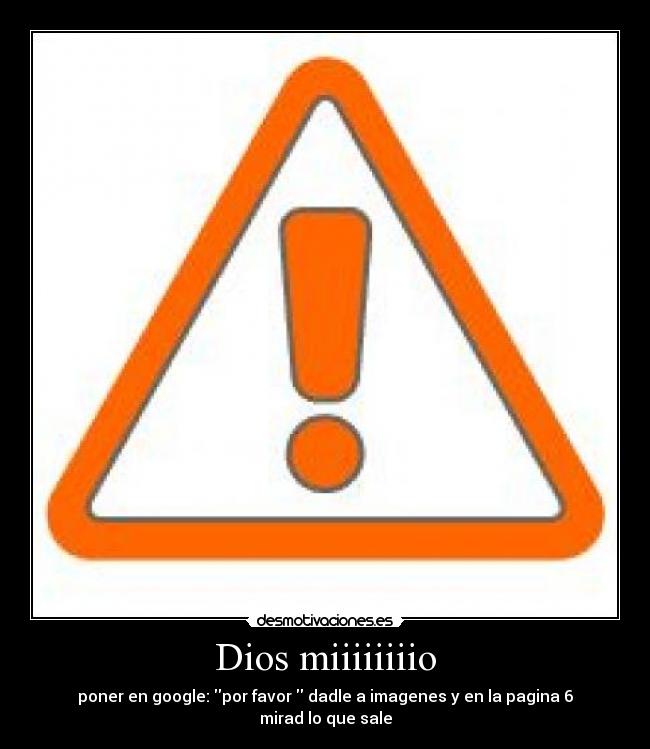 Dios miiiiiiiio -