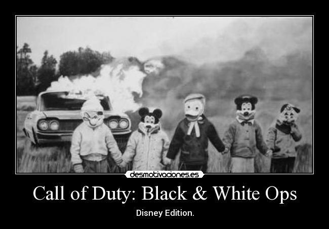Call of Duty: Black & White Ops - Disney Edition.