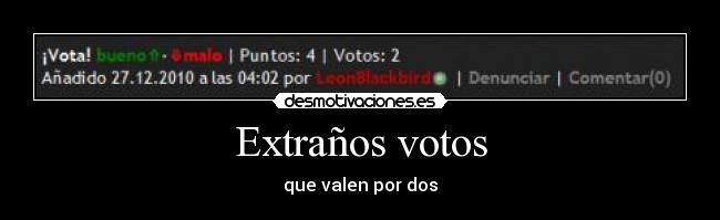 Extraños votos - que valen por dos