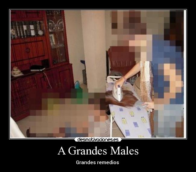 A Grandes Males - Grandes remedios