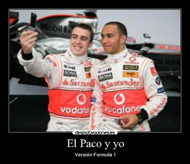 El Paco y yo - Versión Formula 1