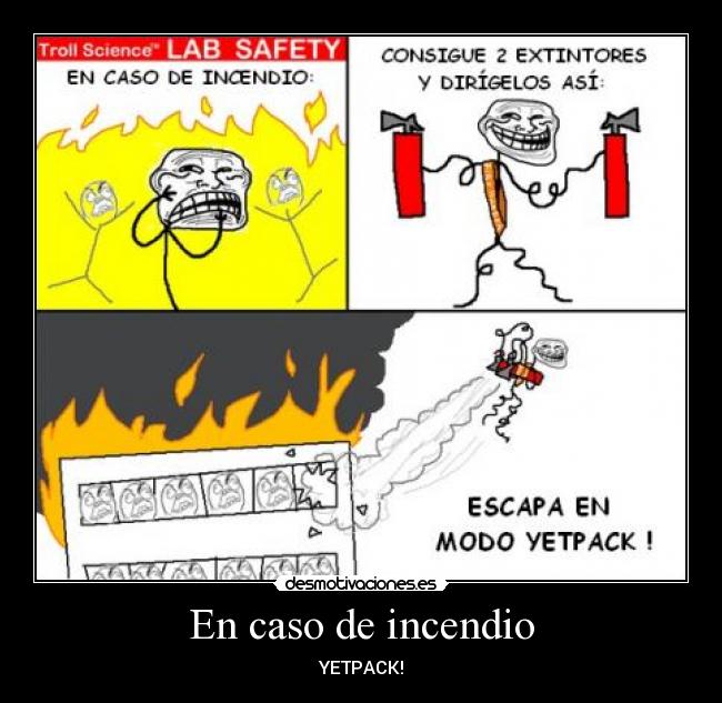 carteles incendio yetpack volar correr desmotivaciones