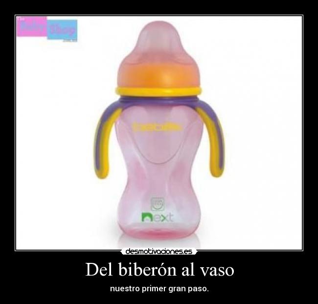 Del biberón al vaso - nuestro primer gran paso.