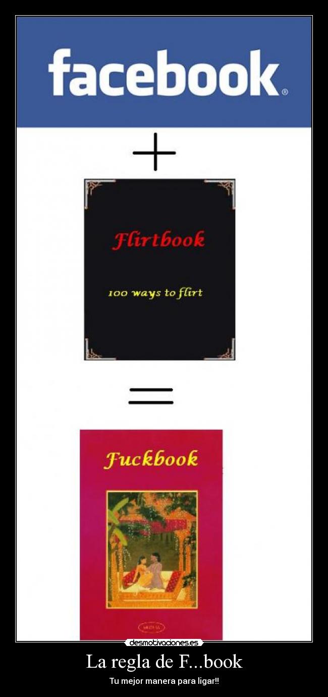 La regla de F...book - Tu mejor manera para ligar!!