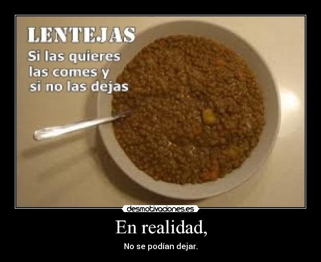 carteles lentejas dejas comer aleatorio bikei desmotivaciones