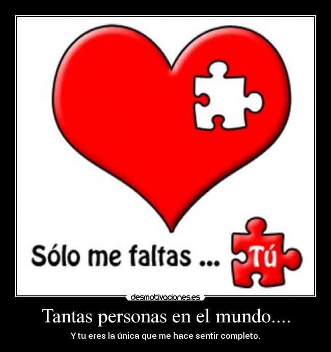 Tantas personas en el mundo.... -