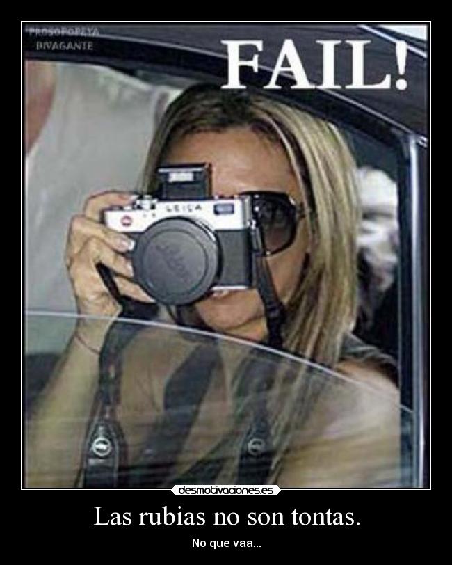 Las rubias no son tontas. -