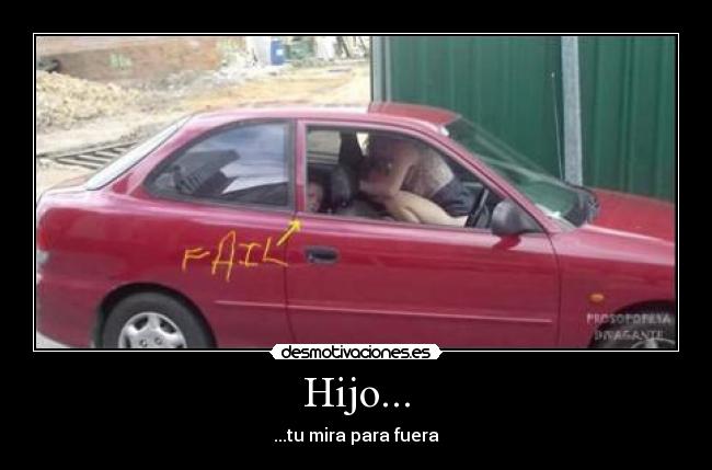 Hijo... -
