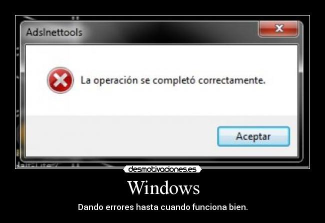 Windows - Dando errores hasta cuando funciona bien.