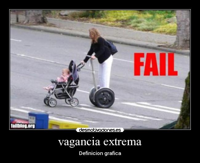 vagancia extrema -