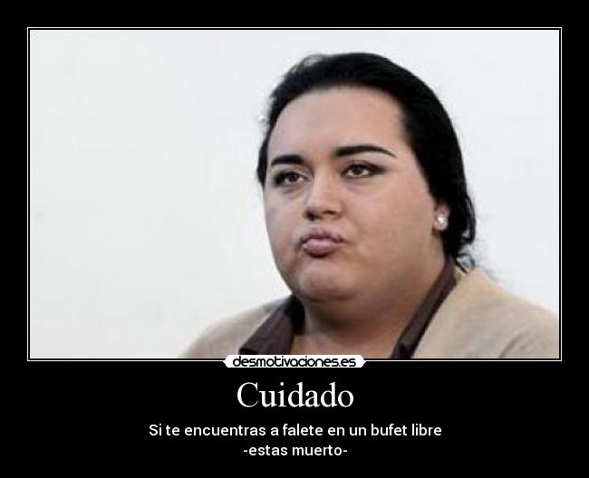 carteles mucho cuidado desmotivaciones