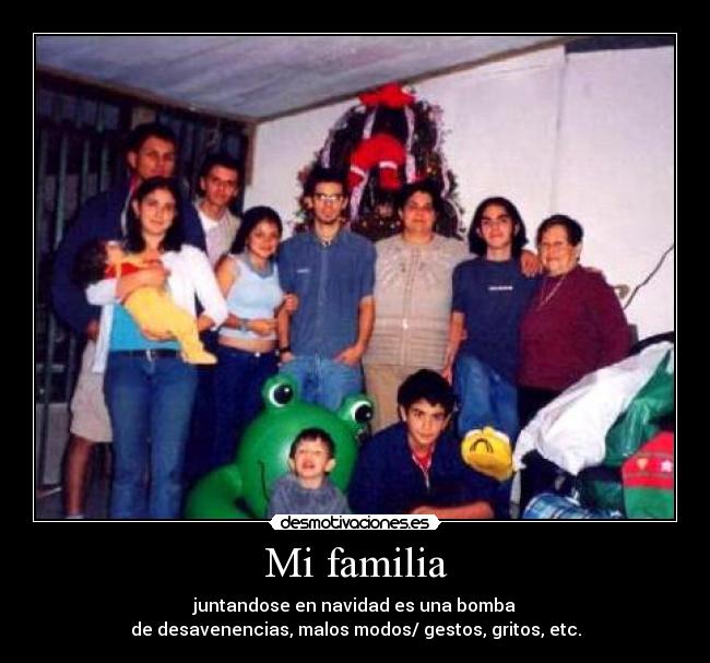 carteles familia familia navidad una bomba muy peligrosa desmotivaciones