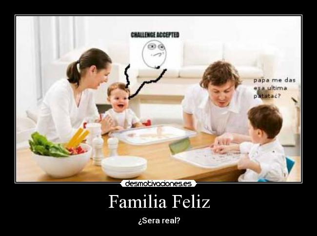 Familia Feliz - ¿Sera real?