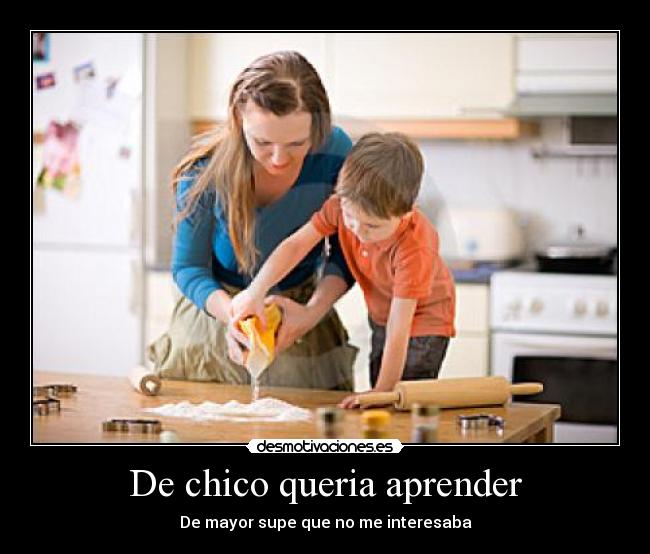 De chico queria aprender - 