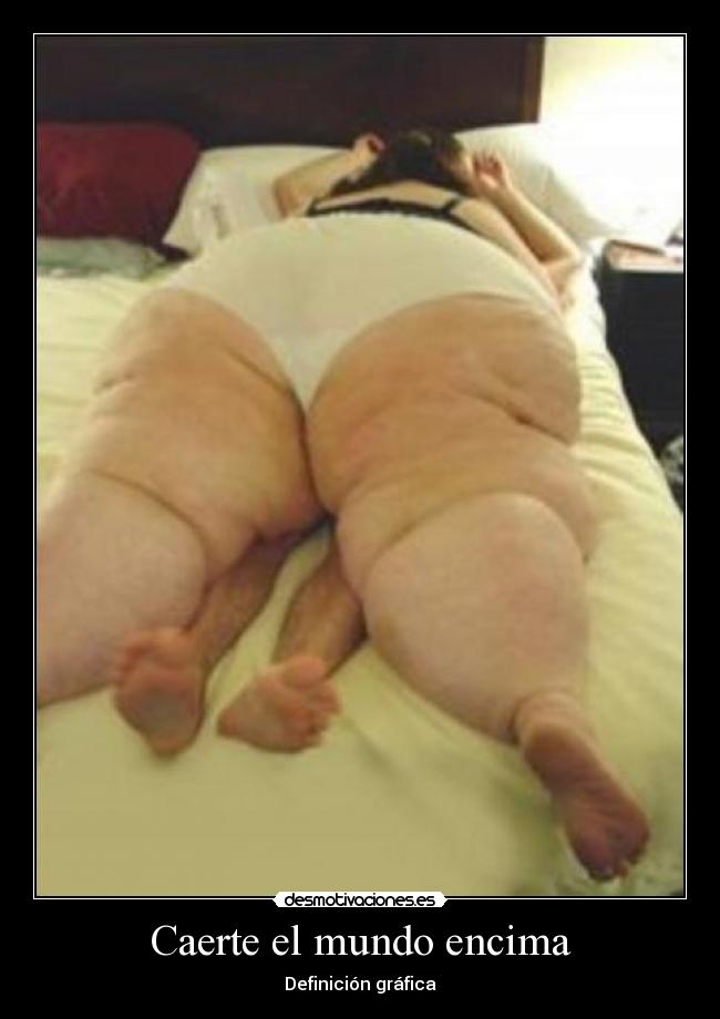 Caerte el mundo encima -