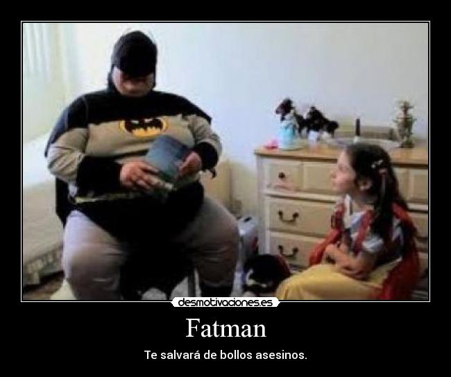 Fatman -