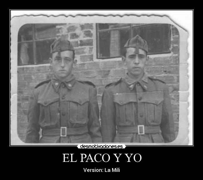 EL PACO Y YO -