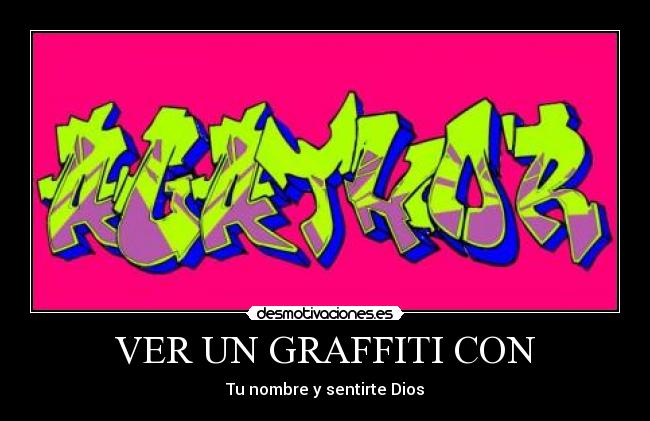 VER UN GRAFFITI CON - 