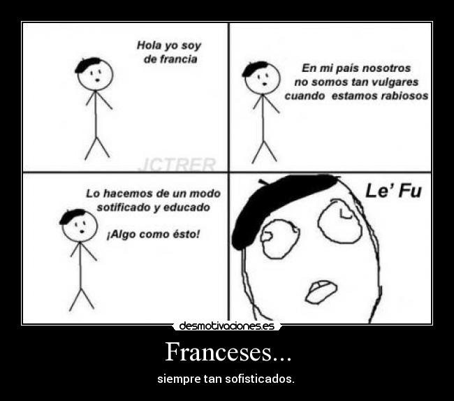 Franceses... -