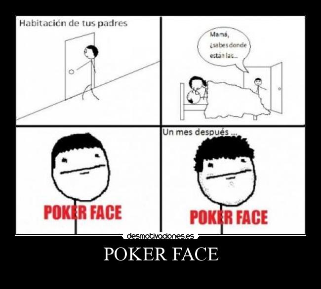 POKER FACE -