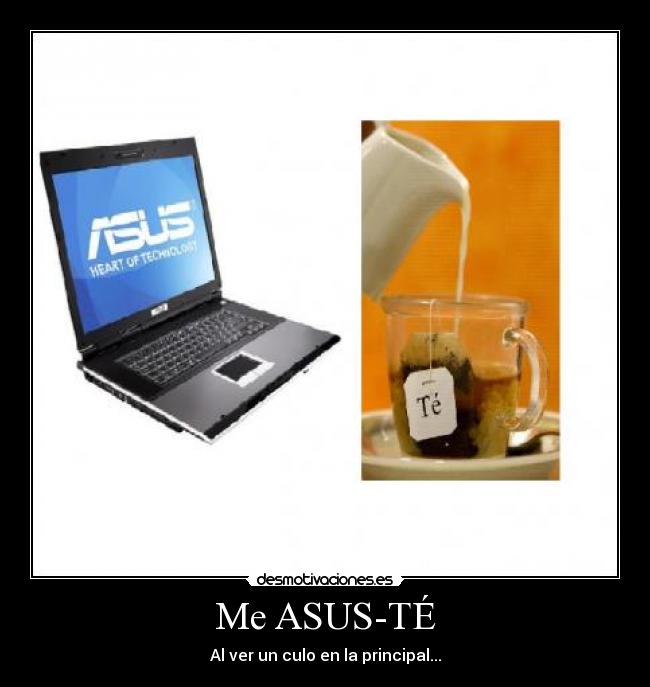 Me ASUS-TÉ -