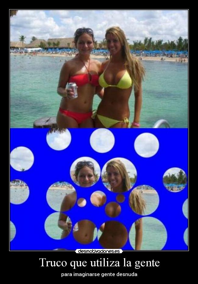 Truco que utiliza la gente -