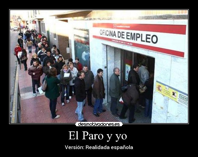 El Paro y yo  - Versión: Realidada española
