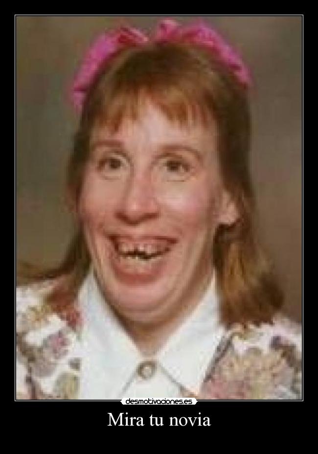 Mira tu novia - 