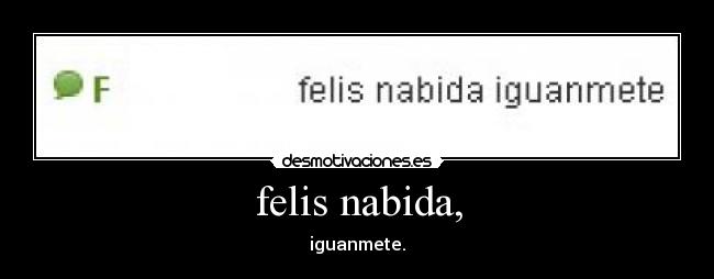 felis nabida, -
