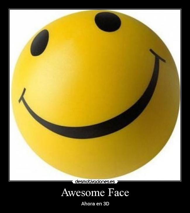 Awesome Face - 