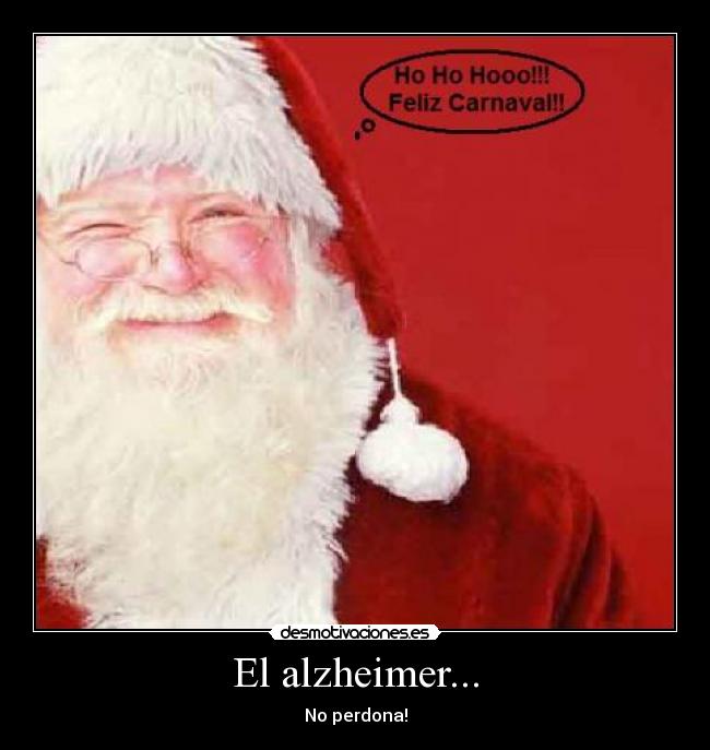 El alzheimer... -