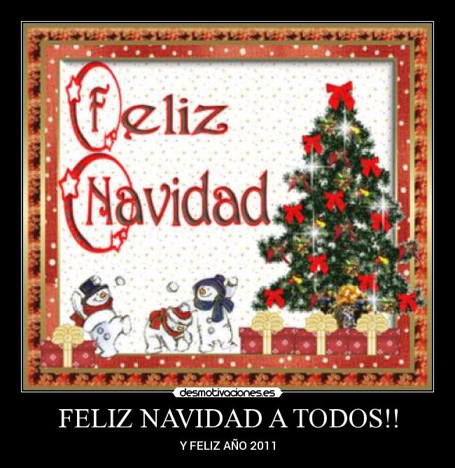 FELIZ NAVIDAD A TODOS!! - Y FELIZ AÑO 2011