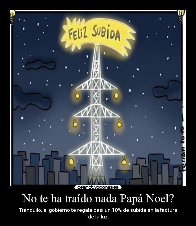 No te ha traído nada Papá Noel? -