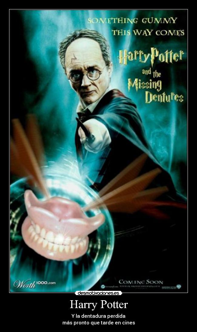 Harry Potter - Y la dentadura perdida
más pronto que tarde en cines