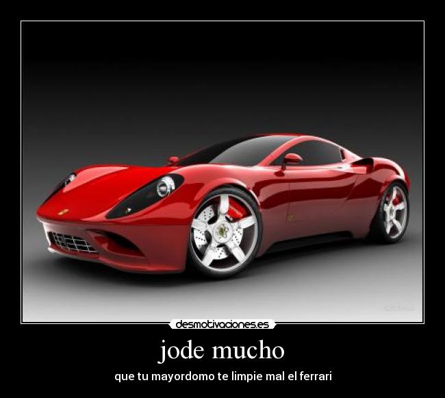 jode mucho - 